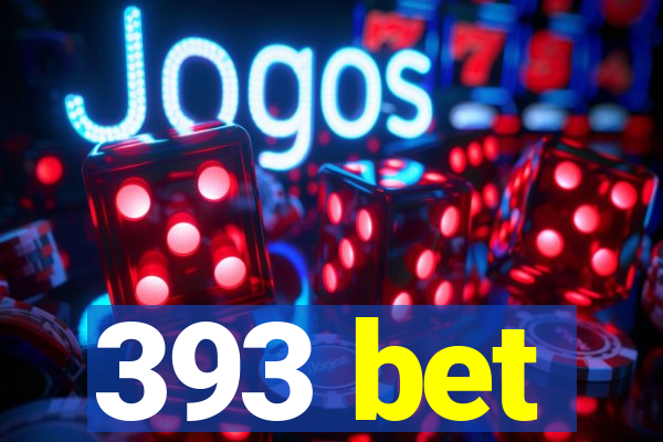 393 bet